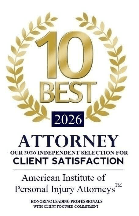10 Best Attorney 2026 — Client Satisfaction Award from the American Institute of Personal Injury Attorneys